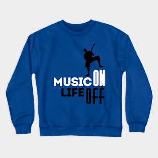 Music On (white) Crewneck Sweatshirt